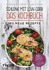 Schlank mit Low-Carb - Das Kochbuch