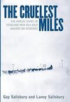 The Cruelest Miles