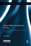 Water Politics and Spiritual Ecology