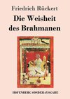 Die Weisheit des Brahmanen