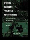 Bright, E: Reviving America's Forgotten Neighborhoods