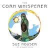 The Corn Whisperer