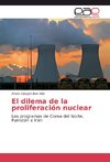 El dilema de la proliferación nuclear