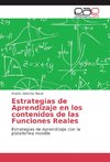 Estrategias de Aprendizaje en los contenidos de las Funciones Reales