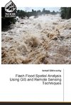 Flash Flood Spatial Analysis Using GIS and Remote Sensing Techniques