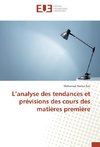 L'analyse des tendances et prévisions des cours des matières première