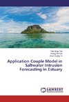 Application Couple Model in Saltwater Intrusion Forecasting in Estuary