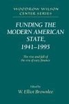 Funding the Modern American State, 1941 1995