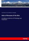 Atlas of Diseases of the Skin