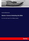 Modern Science Unlocking the Bible