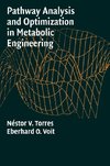 Pathway Analysis and Optimization in Metabolic Engineering