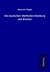 Die deutschen Welthäfen Hamburg und Bremen