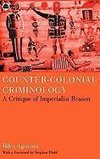 Counter-Colonial Criminology