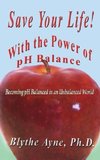 Save Your Life with the Power of pH Balance