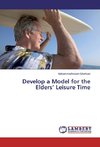 Develop a Model for the Elders' Leisure Time