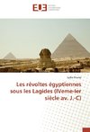 Les révoltes égyptiennes sous les Lagides (IVeme-Ier siècle av. J.-C)