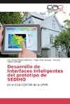 Desarrollo de Interfaces Inteligentes del prototipo de SEDIHO