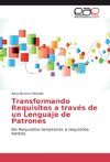 Transformando Requisitos a través de un Lenguaje de Patrones