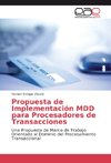 Propuesta de Implementación MDD para Procesadores de Transacciones