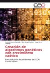 Creación de algoritmos genéticos con crecimiento caótico