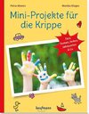 Mini-Projekte für die Krippe