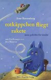 Rotkäppchen fliegt Rakete