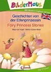 Bildermaus - Mit Bildern Englisch lernen- Geschichten von der Elfenprinzessin - Fairy Princess Stories