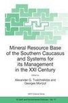 Mineral Resource Base of the Southern Caucasus and Systems for its Management in the XXI Century