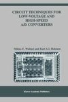 Circuit Techniques for Low-Voltage and High-Speed A/D Converters