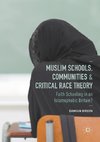 Muslim Schools, Communities and Critical Race Theory