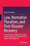 Law, Normative Pluralism, and Post-Disaster Recovery