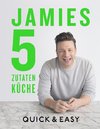 Jamies 5-Zutaten-Küche