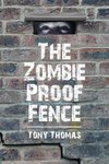 The Zombie Proof Fence