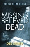 Missing Believed Dead