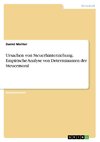 Ursachen von Steuerhinterziehung. Empirische Analyse von Determinanten der Steuermoral