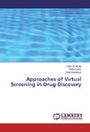 Approaches of Virtual Screening in Drug Discovery