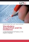 Vocabulary Acquisition and its Incidence