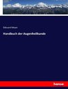 Handbuch der Augenheilkunde