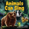 Animals Can Sing