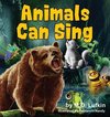 Animals Can Sing