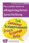 Die 50 besten Spiele zur alltagsintegrierten Sprachbildung