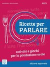 Ricette per parlare - edizione aggiornata. Attività e giochi per la produzione orale. Kopiervorlagen