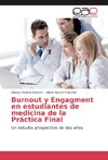 Burnout y Engagment en estudiantes de medicina de la Práctica Final