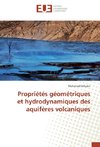 Propriétés géométriques et hydrodynamiques des aquifères volcaniques