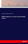 Mildred Eagleton and Other Good and Bad Ballads