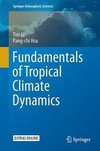 Fundamentals of Tropical Climate Dynamics