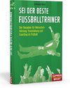 Sei der beste Fußballtrainer