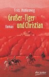 Großer-Tiger und Christian