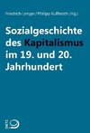 Sozialgeschichte des Kapitalismus im 19. und 20. Jahrhundert