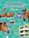 Mein riesengroßer Stickerspaß. Pferde